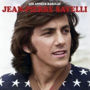 Jean Pierre Savelli - Les années Barclay (2025) [Hi-Res]