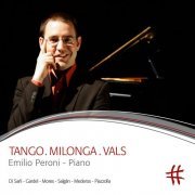 Emilio Peroni - Tango.Milonga.Vals (2015) [Hi-Res]