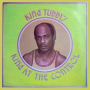 King Tubby's - King at the Control (2019)