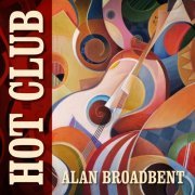 Alan Broadbent Trio - Hot Club (2021) [Hi-Res]