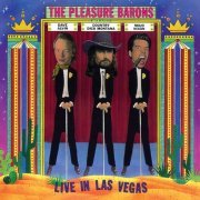 The Pleasure Barons - Live In Las Vegas (1993/2020)