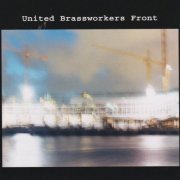 United Brassworkers Front - United Brassworkers Front (2003)