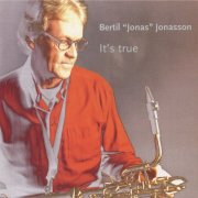 Bertil "Jonas" Jonasson - It's True (2000)