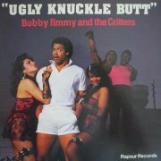 Bobby Jimmy And The Critters  - Ugly Knuckle Butt (1985)