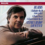 Stephen Kovacevich - Brahms: 4 Ballades; Scherzo, Op. 4; 8 Piano Pieces (1985)