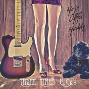 Three Times Lucky - Mojo Offa Muddy (2011)