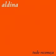 Aldina Duarte - Tudo Recomeça (2022)