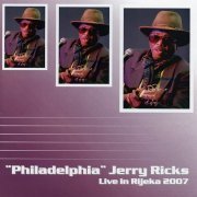 "Philadelphia" Jerry Ricks - Live in Rijeka 2007 (2024)