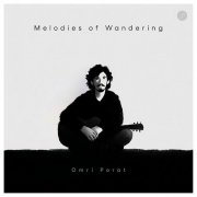 Omri Porat - Melodies of Wandering (2025) [Hi-Res]