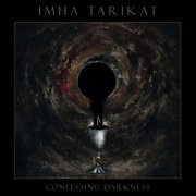 Imha Tarikat - Confessing Darkness (2025)