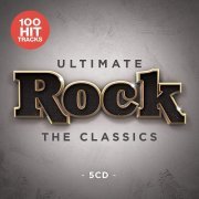 VA - Ultimate Rock - The Classics [5CD] (2019)