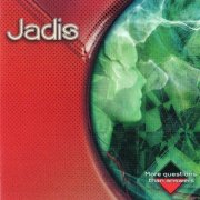 Jadis - More Questions than Answers (2024)