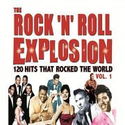 VA - The Rock 'N' Roll Explosion Vol. 1 (2012)