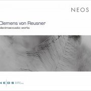 Clemens Von Reusner - Clemens von Reusner: Electroacoustic Works (2019)