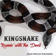 John Oscar Atkinson - Kingsnake Runnin' with the Devil (2020)