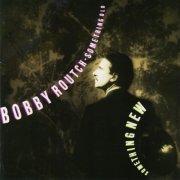 Bobby Routch - Something Old Something New (1990) flac