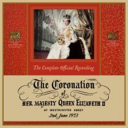 H.M. Queen Elizabeth II - The Coronation of Her Majesty Queen Elizabeth II (Live) (2022) [Hi-Res]