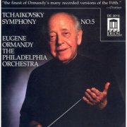 The Philadelphia Orchestra, Eugene Ormandy - Tchaikovsky: Symphony No. 5 (1981)