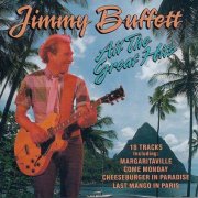 Jimmy Buffett - All The Great Hits (1994)