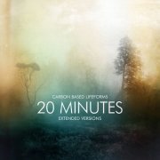 Carbon Based Lifeforms - 20 Minutes (Extended Versions) (2021)