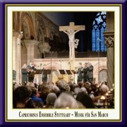 Capricornus Ensemble Stuttgart - Music for San Marco (Live) (2020)