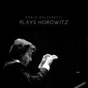 Carlo Balzaretti - Balzaretti Plays Horowitz (Live) (2019)