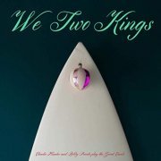 Charlie Hunter & Bobby Previte - We Two Kings (2015/2019) Hi Res