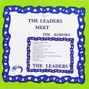 The Leaders, The Kodoks - The Leaders Meet the Kodaks (1965)