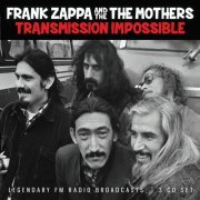 Frank Zappa & The Mothers  - Transmission Impossible (2022)