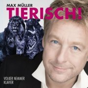 Max Müller - Tierisch! (2022)