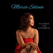 Maria Solena - Yesterday and Tomorrow (2025)
