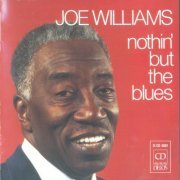 Joe Williams - Nothin' But The Blues (1984)