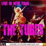 The Tubes - The Tubes - Live in New York (Live) (2019)