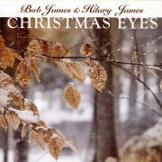 Bob James & Hilary James - Christmas Eyes (2008)