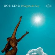 Bob Lind - It Oughta Be Easy (2026)