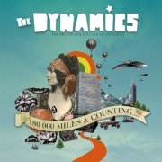 The Dynamics - 180.000 Miles & Counting (2011)