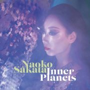 Naoko Sakata - Inner Planets (2020) [Hi-Res]