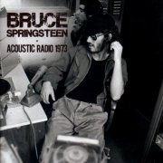 Bruce Springsteen - Acoustic Radio 1973 (2015)