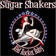 The Sugarshakers - Red Rocket Baby (2013)