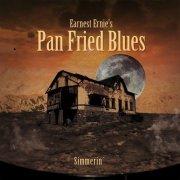 Earnest Ernie's Pan Fried Blues - Simmerin' (2014)