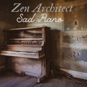 Zen Architect - Sad Piano (2023)