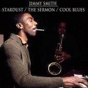 Jimmy Smith - Standards / The Sermon / Cool Blues (2012)