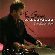 Tim Graves & Cherokee - Prodigal Son (2008)