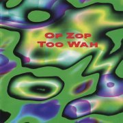 Adrian Belew - Op Zop Too Wah (1996)