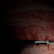 SubtractiveLAD - Suture (2006/2014) FLAC