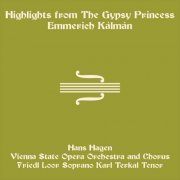 Hans Hagen - Kálmán: The Gypsy Princess (Highlights) (2019)