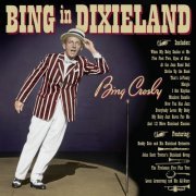 Bing Crosby - Bing in Dixieland (2011)