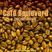 VA - Cafè Boulevards (Chillout Edition) (2020)