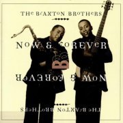 Braxton Brothers - Now & Forever  (1999) FLAC