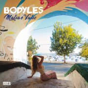 Bodyles - Malìa e Vulìo (2025) [Hi-Res]